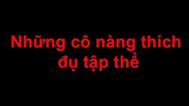 truyen-sex-nh_C6_B0ng-co-nang-thich-du-tap-the