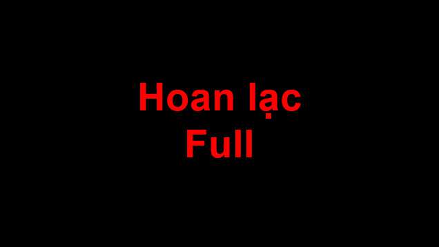 hoan-lac-full