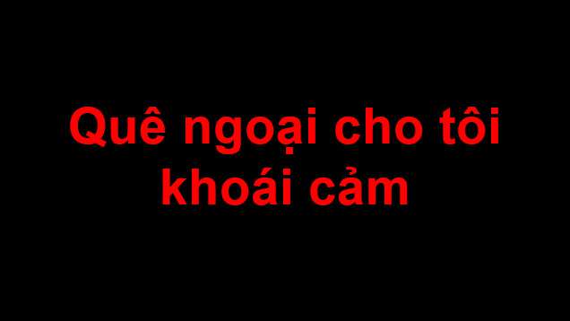 que-ngoai-cho-toi-khoai-cam