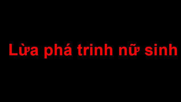 truyen-sex-lua-pha-trinh-nu-sinh